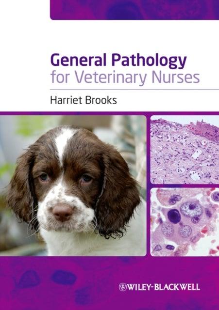 Bilde av General Pathology For Veterinary Nurses Av Harriet (royal Veterinary College N Mymms Uk) Brooks