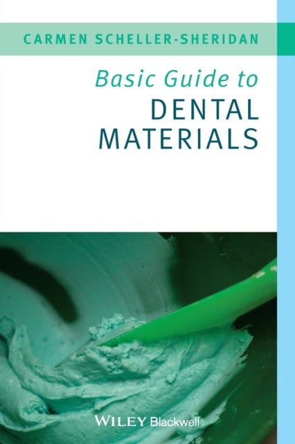 Bilde av Basic Guide To Dental Materials Av Carmen (dublin Dental School And Hospital) Scheller-sheridan