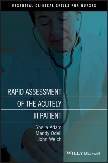 Bilde av Rapid Assessment Of The Acutely Ill Patient Av Sheila (university College London Hospitals Nhs Foundation Trust) Adam, Mandy (royal Berkshire Nhs Foun