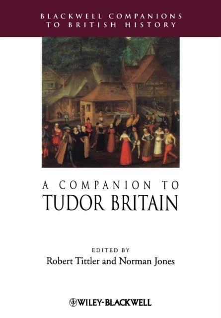 A Companion to Tudor Britain