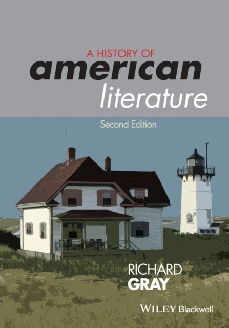 Bilde av A History Of American Literature Av Richard (university Of Essex Uk) Gray