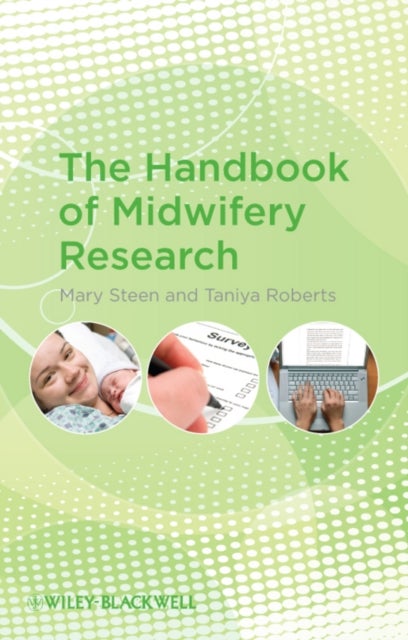 Bilde av The Handbook Of Midwifery Research Av Mary (university Of Chester) Steen, Taniya (university Of Chester) Roberts