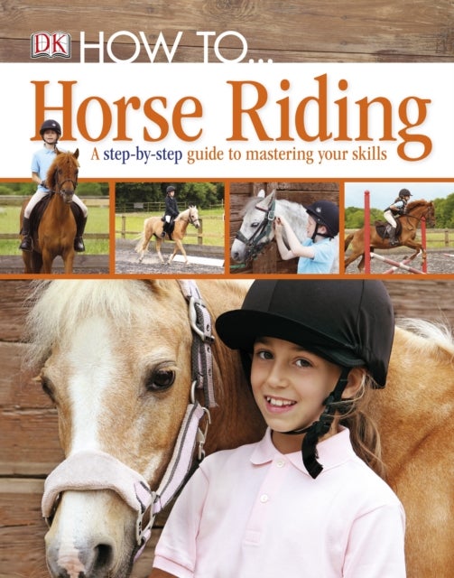 Bilde av How To...horse Riding Av Dk