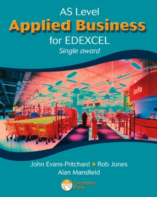 Bilde av As Applied Business For Edexcel (single Award) Av John Evans-pritchard, Rob Jones, Margaret Hancock, Alan Mansfield, Dave Gray