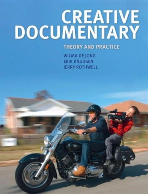 Creative Documentary - Theory and Practice
