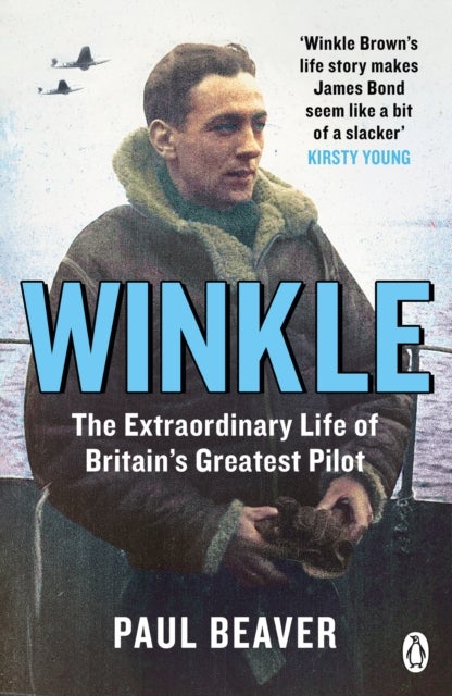 Winkle - The Extraordinary Life of Britain¿s Greatest Pilot