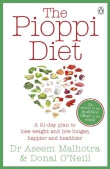 The Pioppi Diet - A 21-Day Lifestyle Plan. As followed by Labour MP