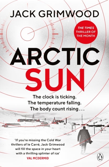 Arctic Sun - The intense and atmospheric Cold War thriller from award-winning author of Moskva and Nightfall Berl