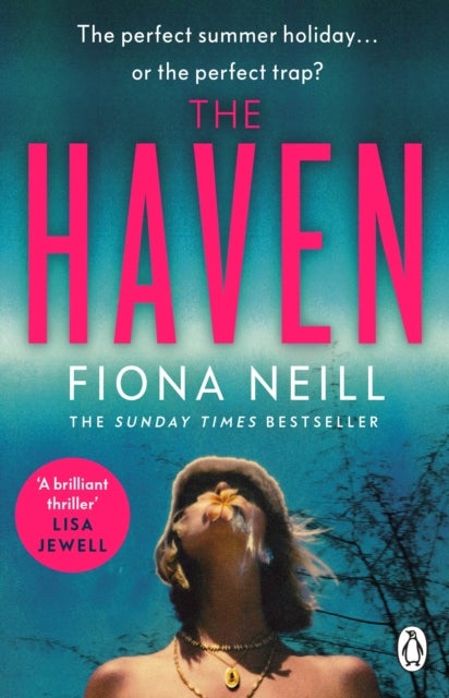 The Haven - A brand-new psychological drama from the Sunday Times bestselling author