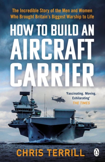 Bilde av How To Build An Aircraft Carrier Av Chris Terrill