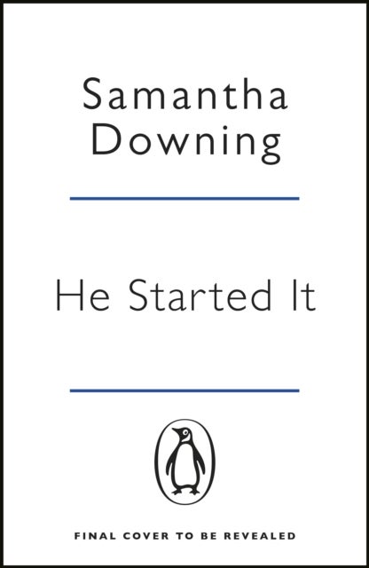 He Started It - The gripping Sunday Times Top 10 bestselling psychological thriller