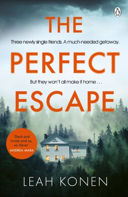 The Perfect Escape - The twisty psychological thriller that will keep you guessing until the end