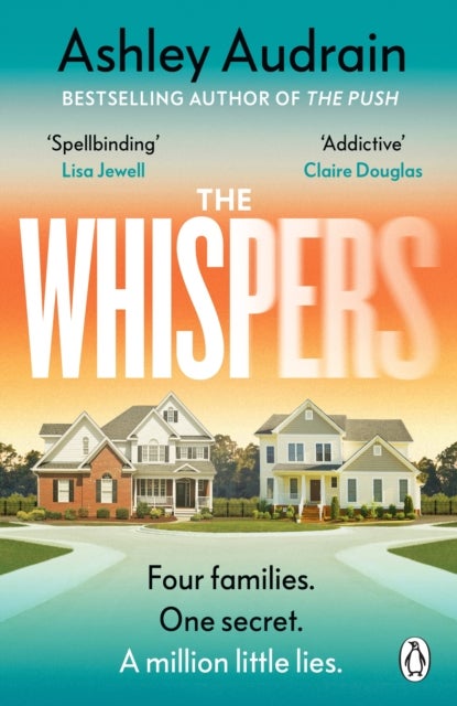 The Whispers - The explosive new novel from the bestselling author of The Push