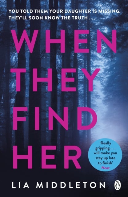 When They Find Her - An unputdownable thriller with a twist that will take your breath away