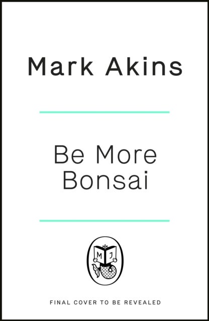 Bilde av Be More Bonsai Av Mark Akins