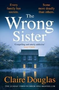 The Wrong Sister - The chilling novel from Sunday Times bestselling author of The Couple at No. 9