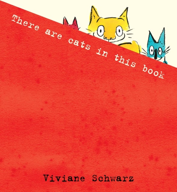 Bilde av There Are Cats In This Book Av Silvia Viviane Schwarz, Viviane Schwarz