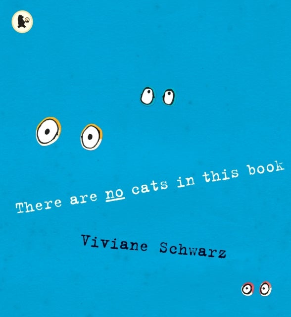 Bilde av There Are No Cats In This Book Av Silvia Viviane Schwarz, Viviane Schwarz