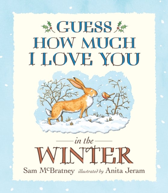 Bilde av Guess How Much I Love You In The Winter Av Sam Mcbratney