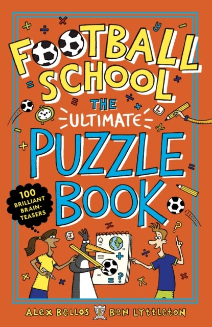 Bilde av Football School: The Ultimate Puzzle Book Av Alex Bellos, Ben Lyttleton