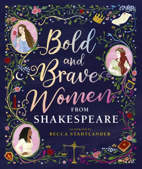 Bilde av Bold And Brave Women From Shakespeare Av The Shakespeare Birthplace Trust