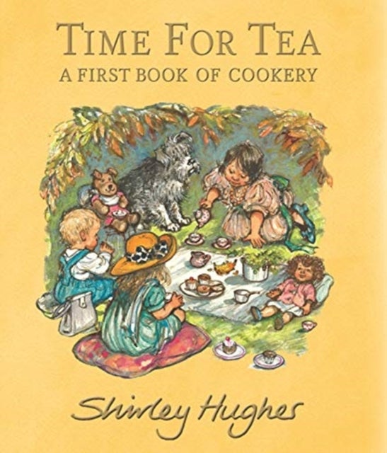 Bilde av Time For Tea: A First Book Of Cookery Av Shirley Hughes