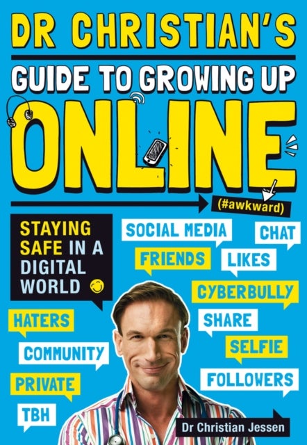 Dr Christian's Guide to Growing Up Online (Hashtag: Awkward) av Dr Christian Jessen