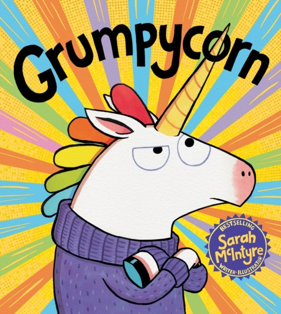 Grumpycorn av Sarah McIntyre