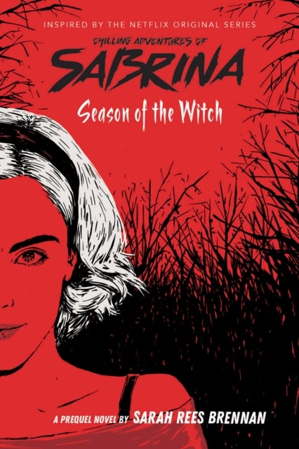Bilde av Season Of The Witch (chilling Adventures Of Sabrina: Netflix Tie-in Novel) Av Sarah Rees Brennan