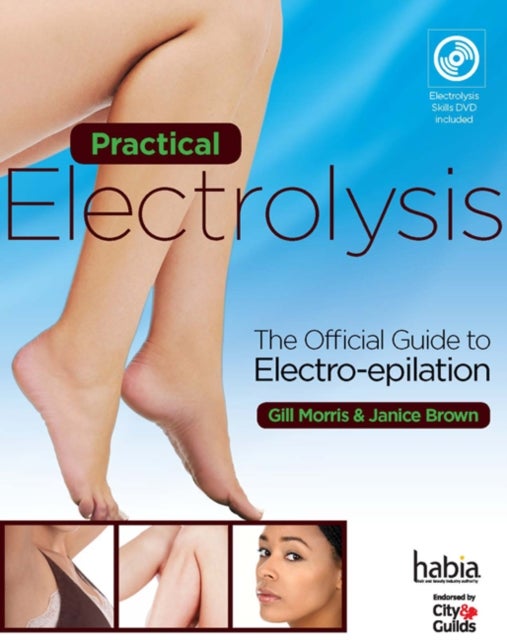 Practical Electrolysis - The Official Guide to Electro-epilation