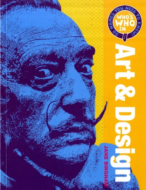 Who's Who in Art and Design - 50 Names You Need To Know