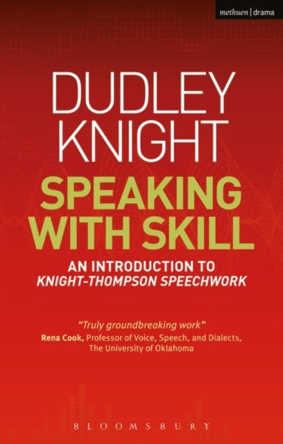 Speaking With Skill - An Introduction to Knight-Thompson Speech Work