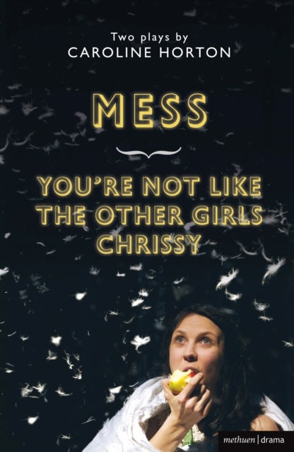 Bilde av Mess And You&#039;re Not Like The Other Girls Chrissy Av Caroline Horton