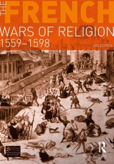 Bilde av The French Wars Of Religion 1559-1598 Av R. J. Knecht