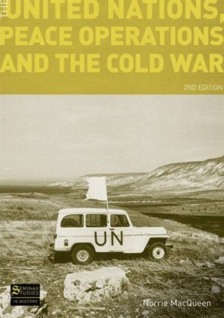 Bilde av The United Nations, Peace Operations And The Cold War Av Norrie Macqueen