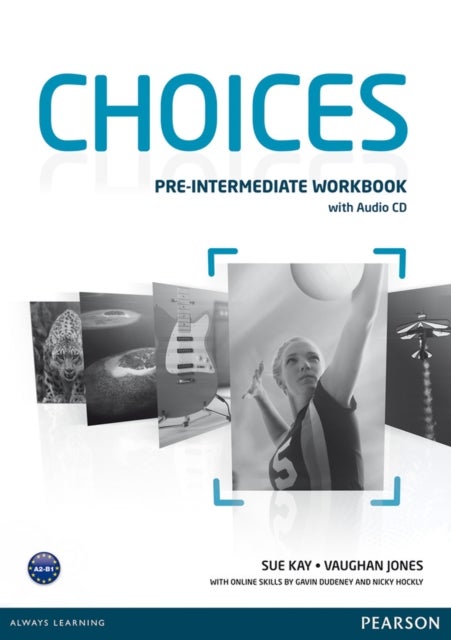Bilde av Choices Pre-intermediate Workbook &amp; Audio Cd Pack Av Sue Kay, Vaughan Jones