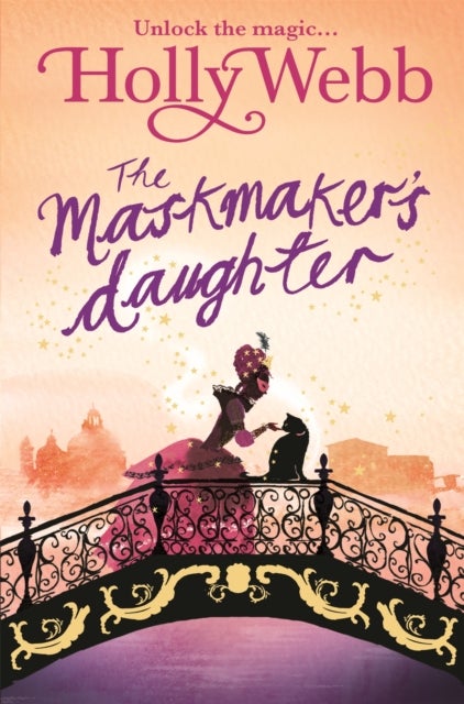 Bilde av A Magical Venice Story: The Maskmaker&#039;s Daughter Av Holly Webb