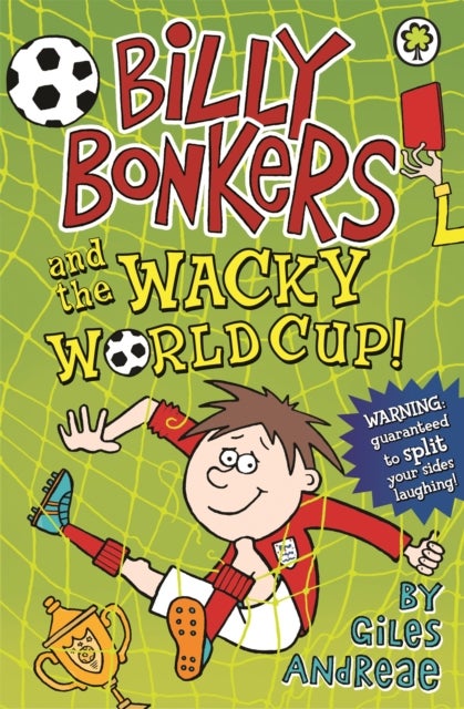 Bilde av Billy Bonkers: Billy Bonkers And The Wacky World Cup! Av Giles Andreae