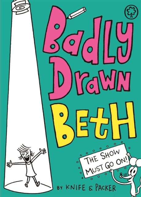 Badly Drawn Beth: The Show Must Go On! - Book 2