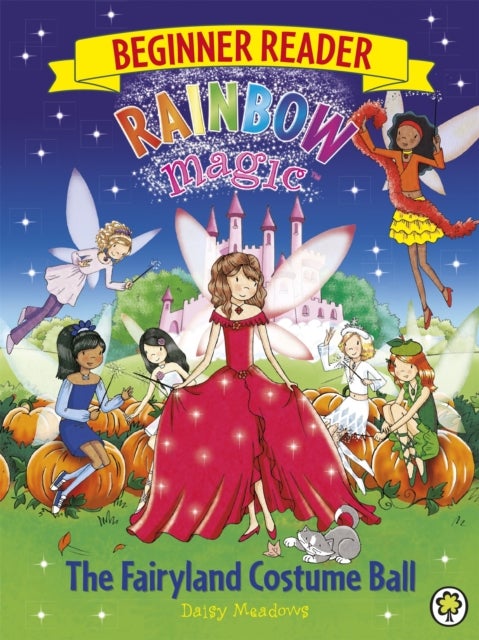 Rainbow Magic Beginner Reader: The Fairyland Costume Ball - Book 5