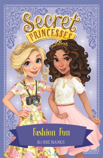 Secret Princesses: Fashion Fun - Book 9