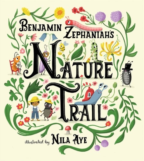 Nature Trail - A joyful rhyming celebration of the natural wonders on our doorstep