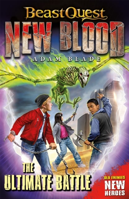 Beast Quest: New Blood: The Ultimate Battle - Book 4