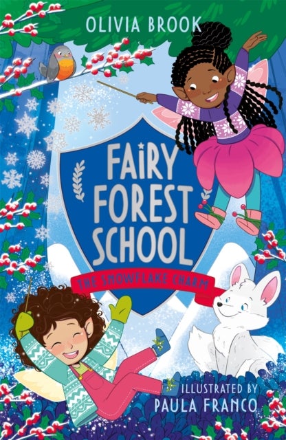 Fairy Forest School: The Snowflake Charm - Book 3