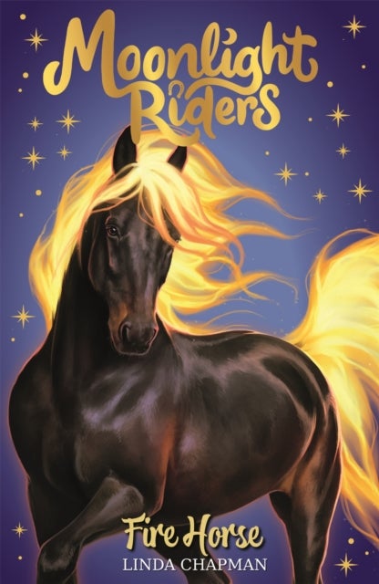Moonlight Riders: Fire Horse - Book 1