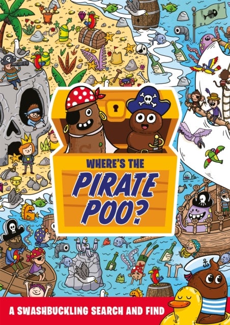 Where's the Pirate Poo? - A Swashbuckling Search and Find