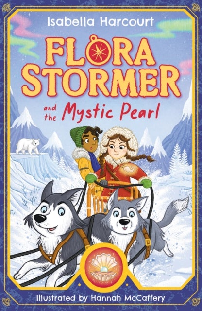 Flora Stormer and the Mystic Pearl - Book 2