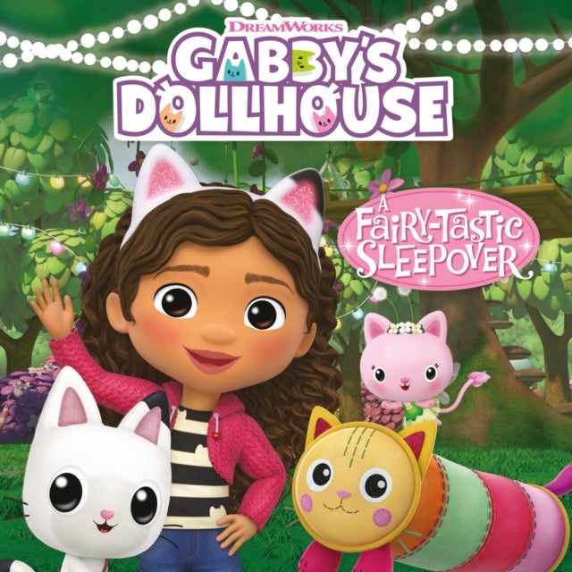 Bilde av Dreamworks Gabby&#039;s Dollhouse: A Fairy-tastic Sleepover Av Official Gabby&#039;s Dollhouse
