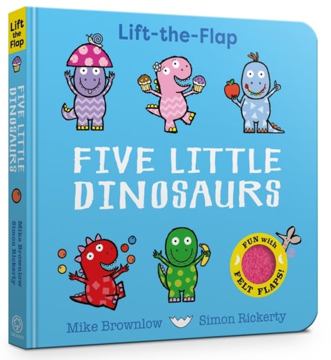 Five Little Dinosaurs - A Felt Flaps Book
