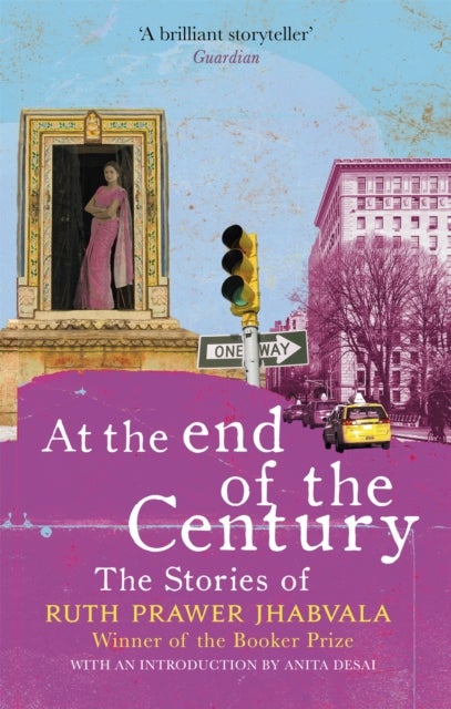 At the End of the Century - The stories of Ruth Prawer Jhabvala